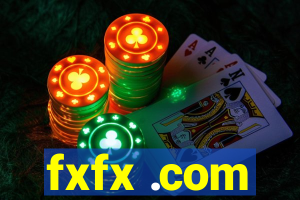 fxfx .com